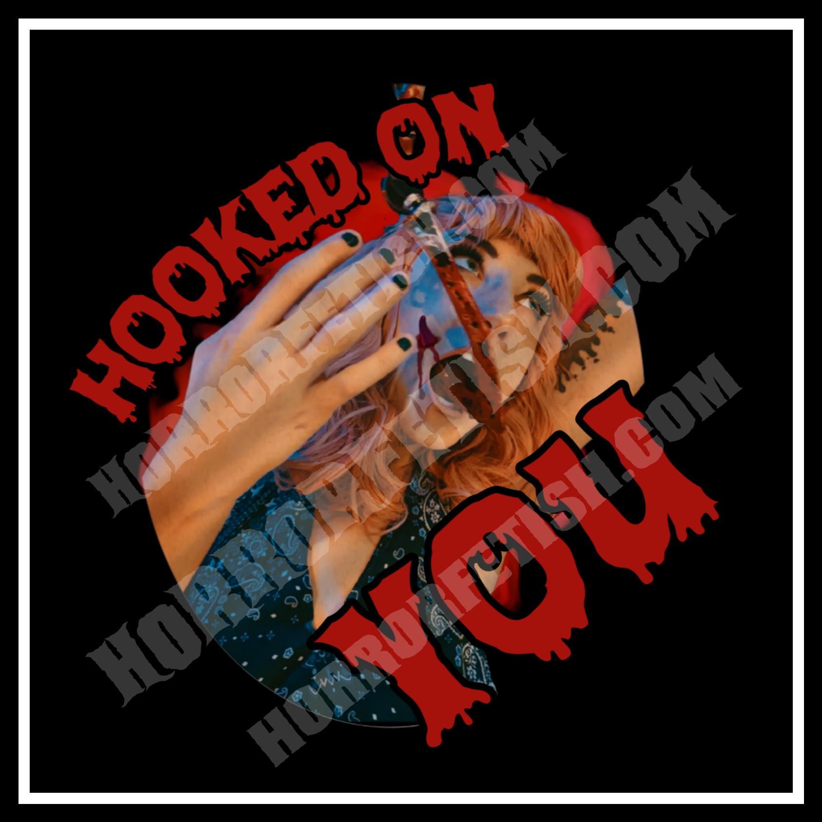 Hooked On You