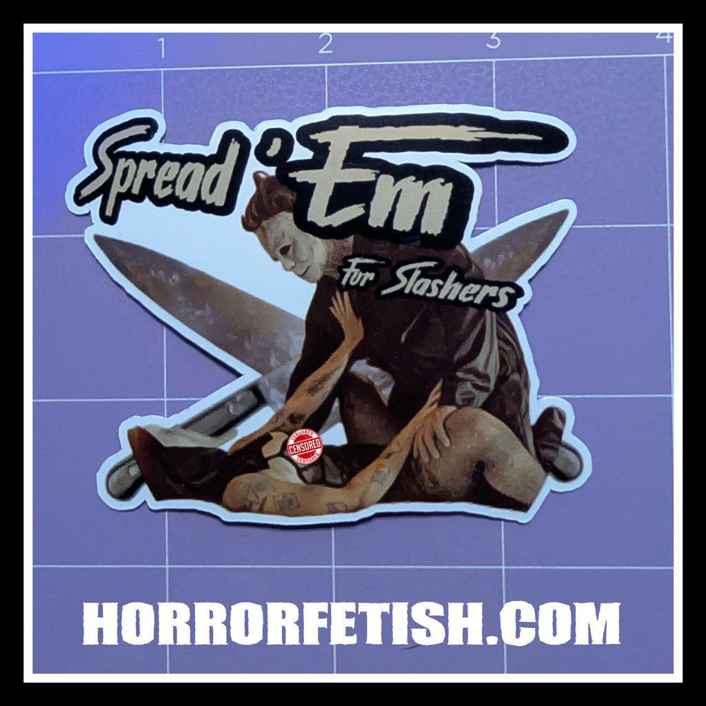 Spread Em For Slashers