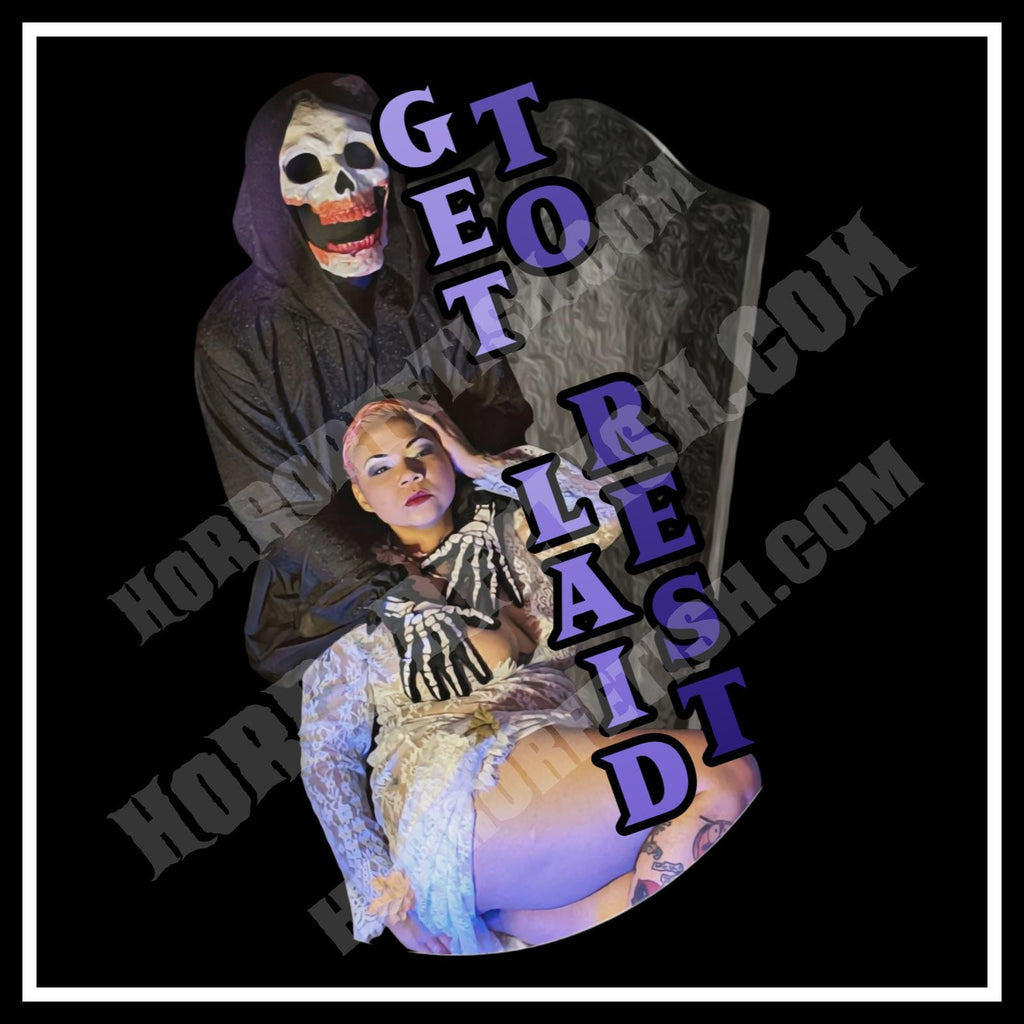 Get Laid to Rest