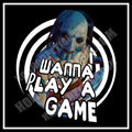 I Wanna Play a Game