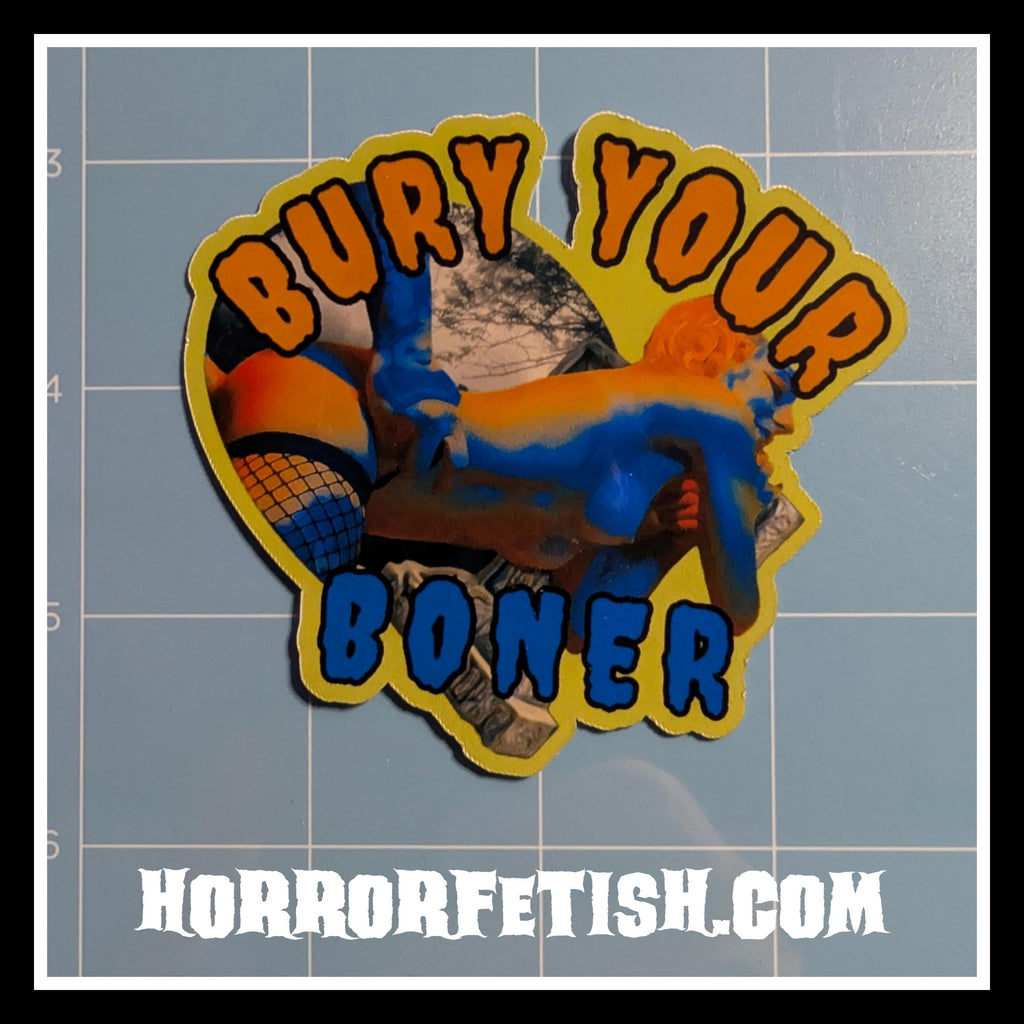 Bury Your Boner