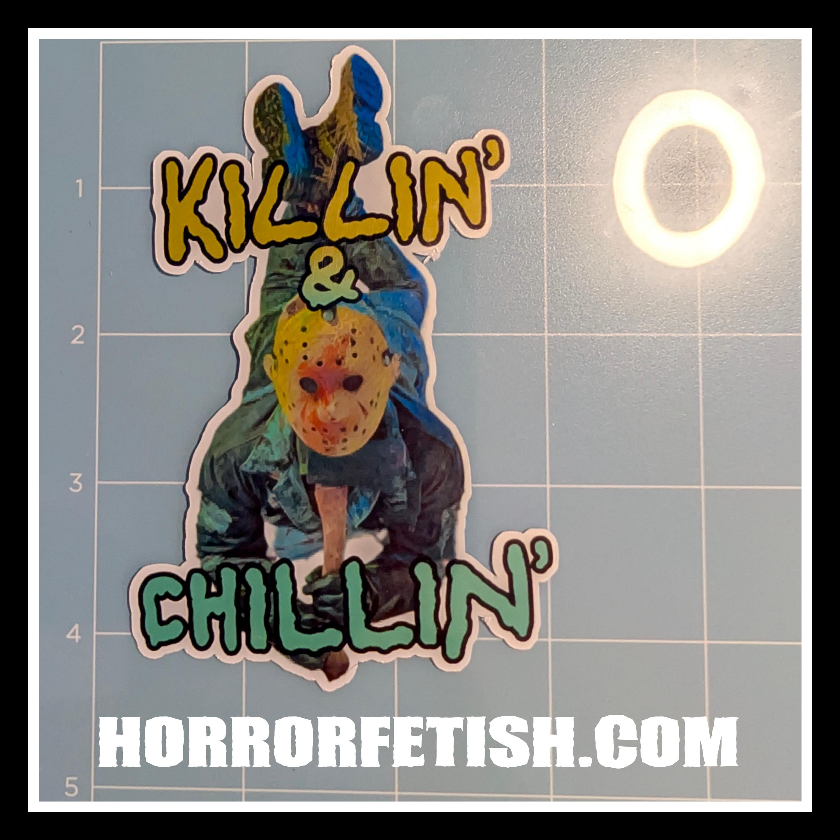 Killin & Chillin