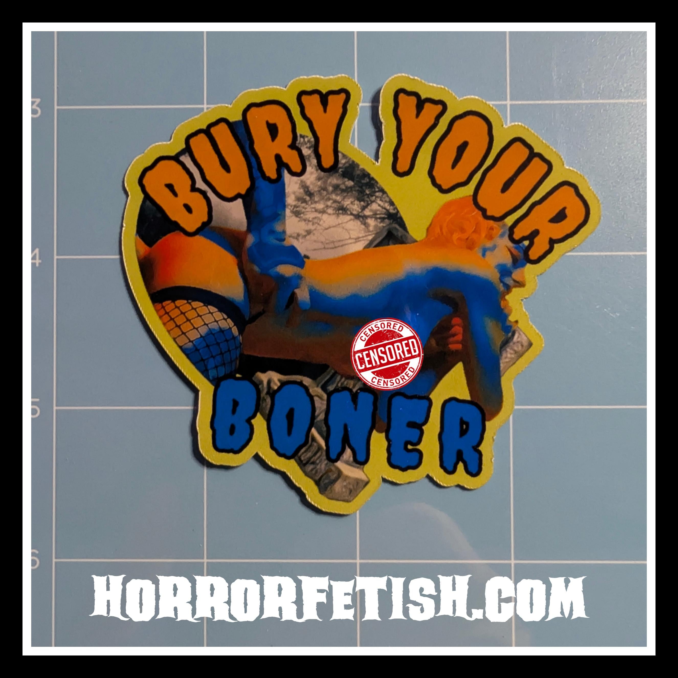 Bury Your Boner