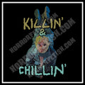 Killin & Chillin
