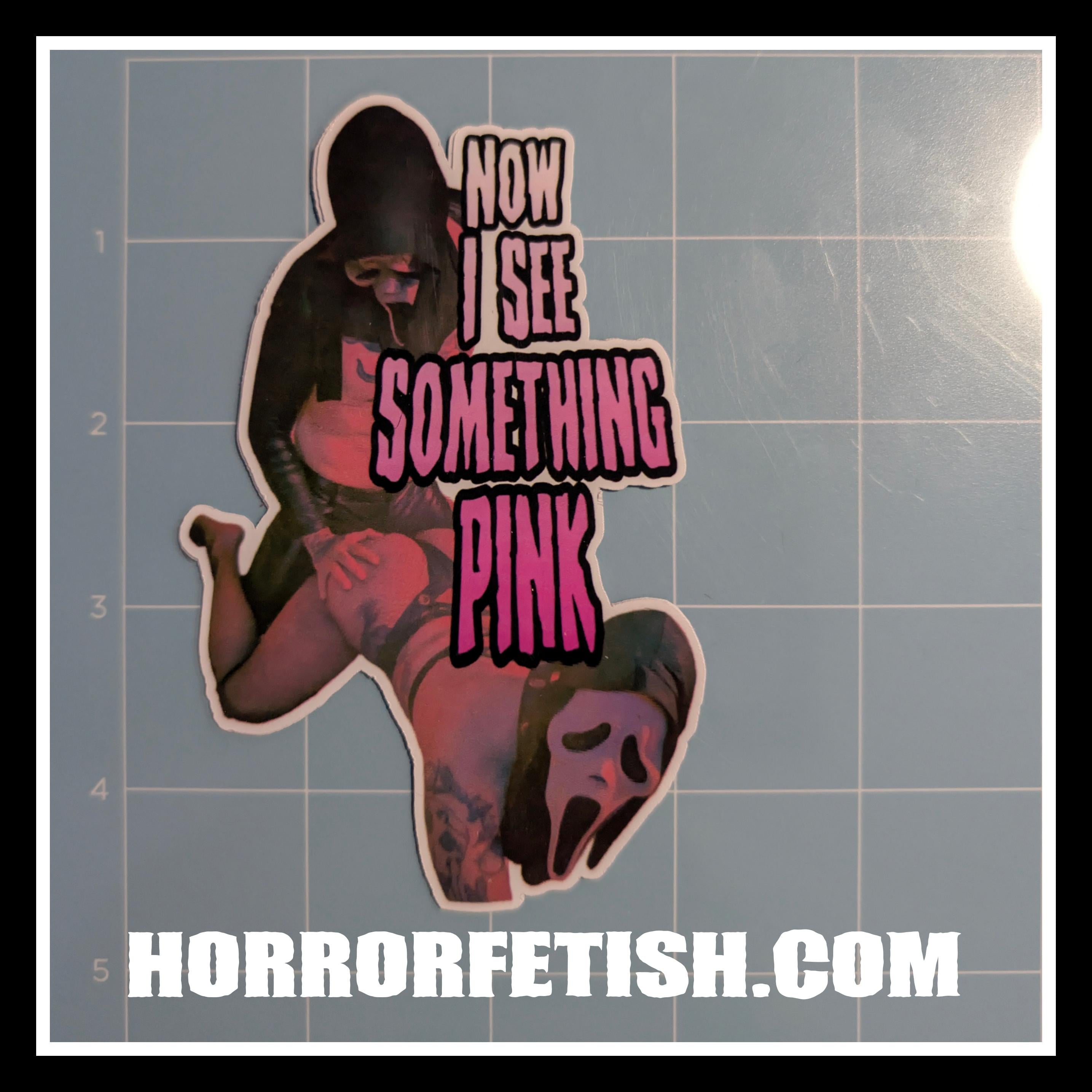 Now I See Something Pink