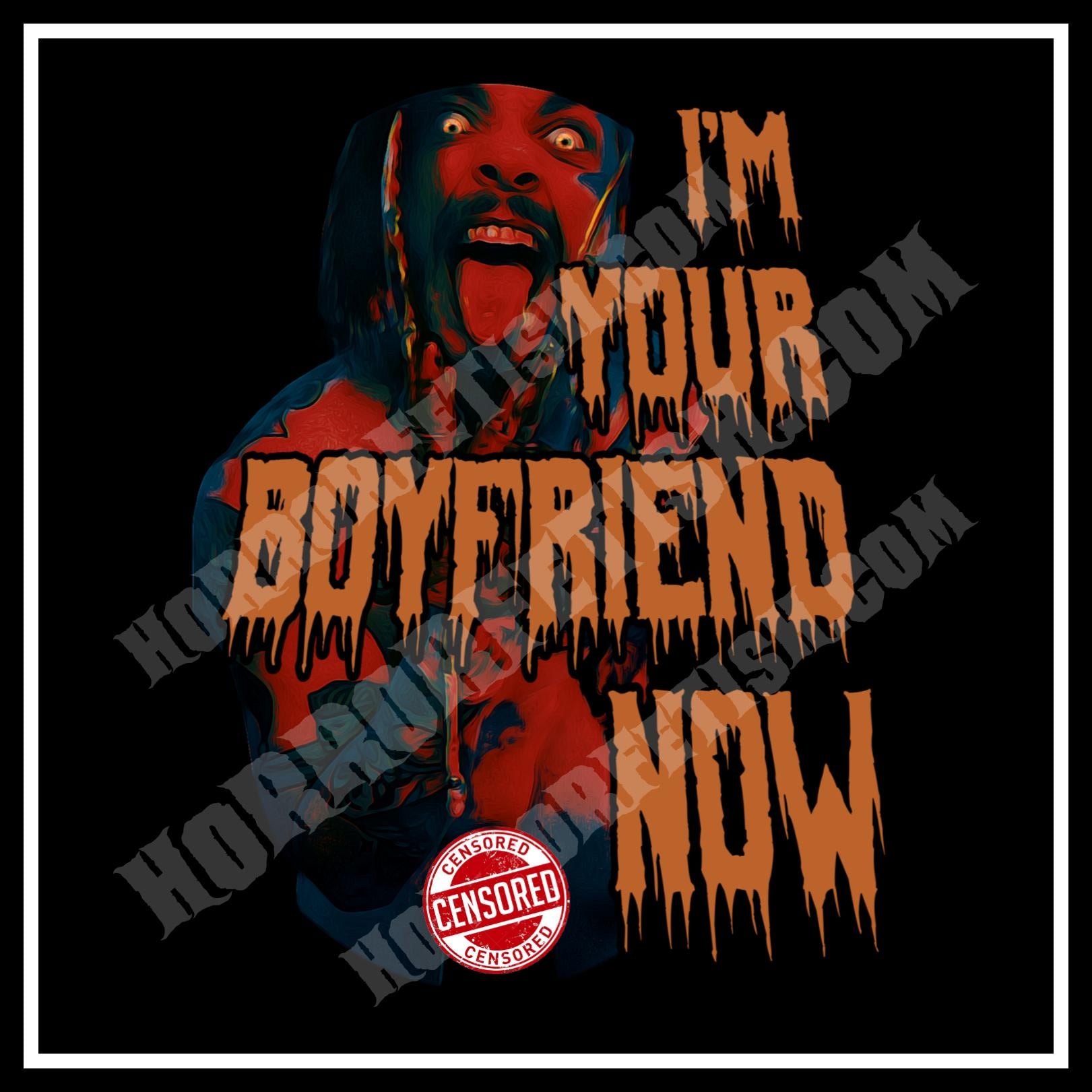 I'm Your Boyfriend Now