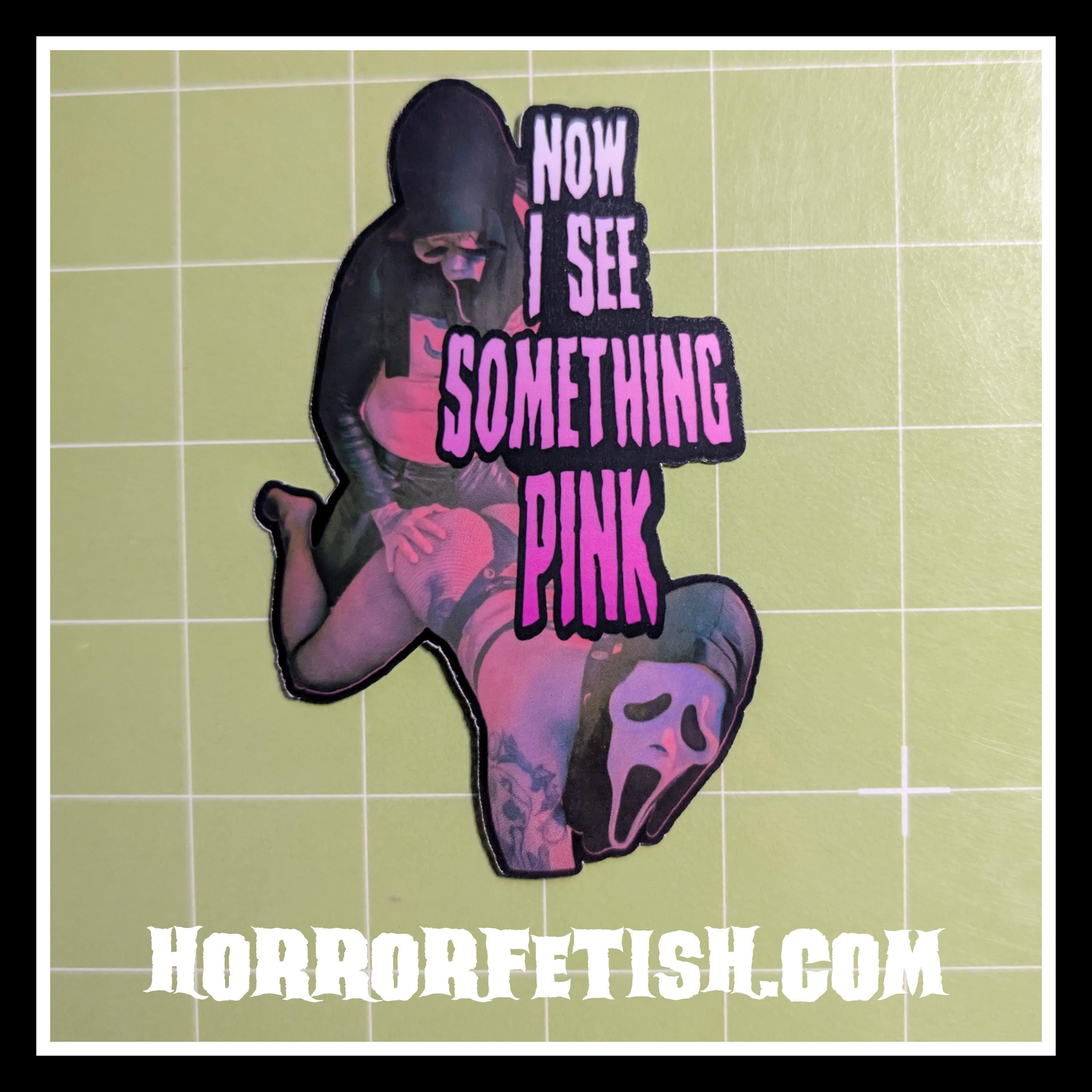 Now I See Something Pink